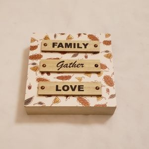 Family Gather Love - Fall or Everyday plaque